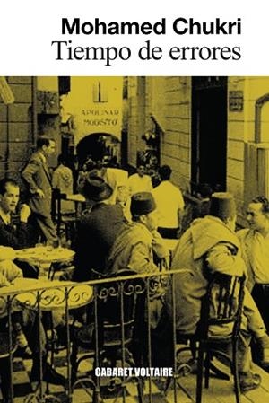 TIEMPO DE ERRORES | 9788419047670 | CHUKRI, MOHAMED | Llibreria Drac - Llibreria d'Olot | Comprar llibres en català i castellà online