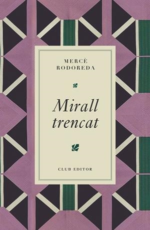 MIRALL TRENCAT | 9788473295024 | RODOREDA, MERCÈ | Llibreria Drac - Llibreria d'Olot | Comprar llibres en català i castellà online