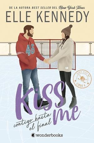 CONTIGO HASTA EL FINAL (#KISS ME 4) | 9788410425613 | KENNEDY, ELLE | Llibreria Drac - Llibreria d'Olot | Comprar llibres en català i castellà online