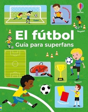 FÚTBOL, EL. GUÍA PARA SUPERFANS | 9781806070275 | TUDHOPE, SIMON | Llibreria Drac - Librería de Olot | Comprar libros en catalán y castellano online
