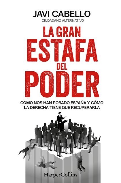 GRAN ESTAFA DEL PODER, LA | 9788410645912 | CABELLO, JAVI | Llibreria Drac - Llibreria d'Olot | Comprar llibres en català i castellà online