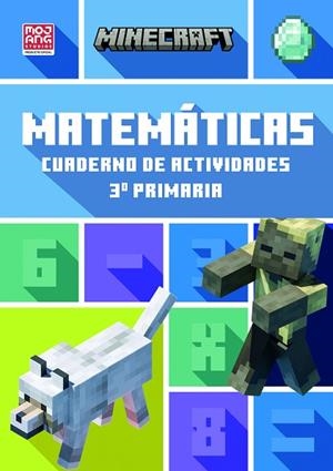 MINECRAFT OFICIAL. CUADERNO DE ACTIVIDADES MATEMÁTICAS 3.º PRIMARIA | 9788410645547 | LIPSCOMBE & THOMPSON, DAN & BRAD; MOJANG AB | Llibreria Drac - Llibreria d'Olot | Comprar llibres en català i castellà online