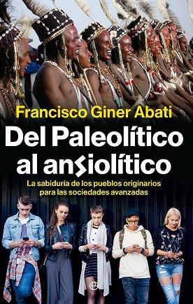 DEL PALEOLÍTICO AL ANSIOLÍTICO | 9788410943223 | GINER ABATI, FRANCISCO | Llibreria Drac - Llibreria d'Olot | Comprar llibres en català i castellà online