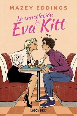 CANCELACIÓN DE EVA KITT, LA | 9788419831675 | EDDINGS, MAZEY | Llibreria Drac - Llibreria d'Olot | Comprar llibres en català i castellà online