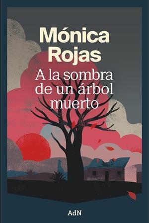 A LA SOMBRA DE UN ÁRBOL MUERTO | 9791387596439 | ROJAS, MÓNICA | Llibreria Drac - Llibreria d'Olot | Comprar llibres en català i castellà online