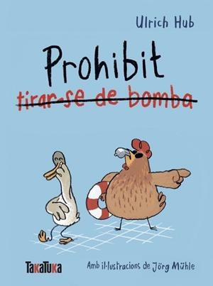 PROHIBIT TIRAR-SE DE BOMBA | 9791387718312 | HUB, ULRICH | Llibreria Drac - Llibreria d'Olot | Comprar llibres en català i castellà online