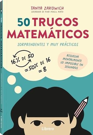 50 TRUCOS MATEMATICOS | 9789464992571 | ZAKOWICH, TANYA | Llibreria Drac - Llibreria d'Olot | Comprar llibres en català i castellà online
