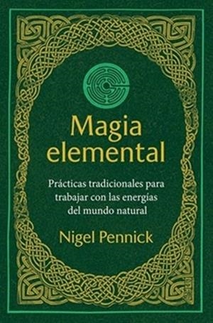 MAGIA ELEMENTAL | 9798888504215 | PENNICK, NIGEL | Llibreria Drac - Librería de Olot | Comprar libros en catalán y castellano online