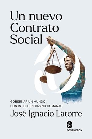 UN NUEVO CONTRATO SOCIAL | 9791399075786 | LATORRE, JOSÉ IGNACIO | Llibreria Drac - Llibreria d'Olot | Comprar llibres en català i castellà online