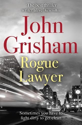 ROGUE LAWYER | 9781399748711 | GRISHAM, JOHN | Llibreria Drac - Llibreria d'Olot | Comprar llibres en català i castellà online