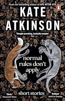 NORMAL RULES DON'T APPLY | 9781804990803 | ATKINSON, KATE | Llibreria Drac - Llibreria d'Olot | Comprar llibres en català i castellà online