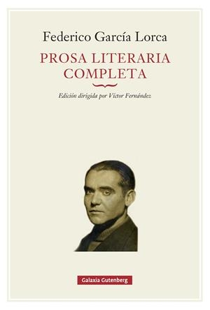 PROSA LITERARIA COMPLETA | 9791388019654 | GARCÍA LORCA, FEDERICO | Llibreria Drac - Llibreria d'Olot | Comprar llibres en català i castellà online