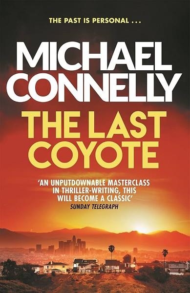 THE LAST COYOTE | 9781409116899 | CONNELLY, MICHAEL | Llibreria Drac - Llibreria d'Olot | Comprar llibres en català i castellà online