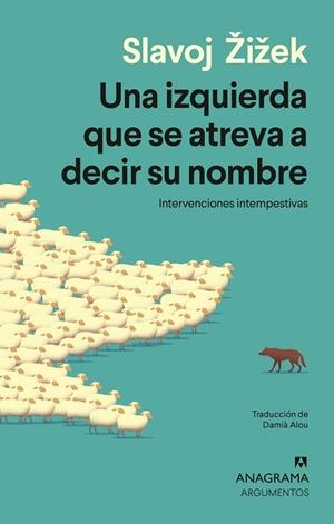 UNA IZQUIERDA QUE SE ATREVA A DECIR SU NOMBRE | 9788433949691 | ŽIŽEK, SLAVOJ | Llibreria Drac - Llibreria d'Olot | Comprar llibres en català i castellà online