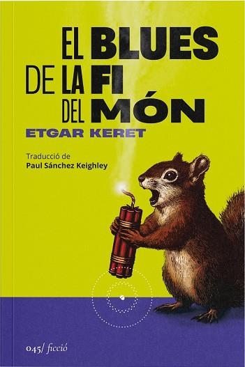 BLUES DE LA FI DEL MÓN, EL | 9788419059581 | KERET, ETGAR | Llibreria Drac - Llibreria d'Olot | Comprar llibres en català i castellà online