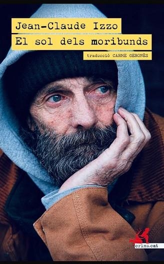 SOL DELS MORIBUNDS, EL | 9791388174063 | IZZO, JEAN-CLAUDE | Llibreria Drac - Librería de Olot | Comprar libros en catalán y castellano online