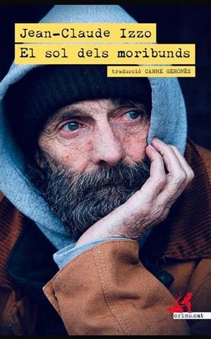 SOL DELS MORIBUNDS, EL | 9791388174063 | IZZO, JEAN-CLAUDE | Llibreria Drac - Librería de Olot | Comprar libros en catalán y castellano online