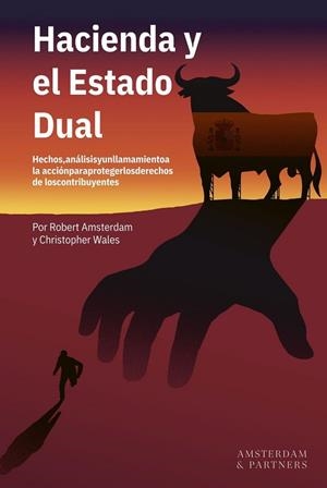 HACIENDA Y EL ESTADO DUAL | 9788409857623 | AMSTERDAM, ROBERT; WAÑES, CHRISTOPHER | Llibreria Drac - Llibreria d'Olot | Comprar llibres en català i castellà online