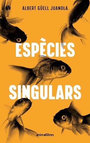 ESPÈCIES SINGULARS | 9791387847579 | GÜELL, ALBERT | Llibreria Drac - Llibreria d'Olot | Comprar llibres en català i castellà online