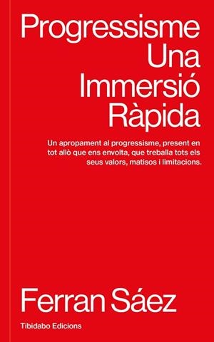 PROGRESSISME UNA IMMERSIO RAPIDA | 9791388251016 | SÁEZ, FERRAN | Llibreria Drac - Llibreria d'Olot | Comprar llibres en català i castellà online