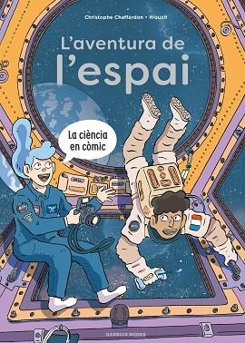 AVENTURA DE L'ESPAI | 9788419393791 | CHAFFARDON, CHRISTOPHE | Llibreria Drac - Llibreria d'Olot | Comprar llibres en català i castellà online