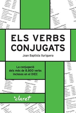 VERBS CONJUGATS, ELS | 9788491367000 | XURIGUERA, JOAN BAPTISTA | Llibreria Drac - Librería de Olot | Comprar libros en catalán y castellano online