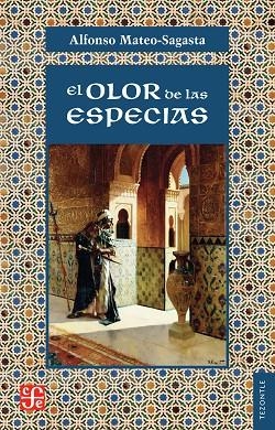OLOR DE LAS ESPECIAS, EL | 9788437508603 | MATEO-SAGASTA, ALFONSO | Llibreria Drac - Librería de Olot | Comprar libros en catalán y castellano online