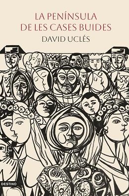 PENÍNSULA DE LES CASES BUIDES, LA | 9788419734389 | UCLÉS, DAVID | Llibreria Drac - Llibreria d'Olot | Comprar llibres en català i castellà online