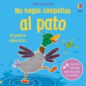 NO HAGAS COSQUILLAS AL PATO | 9781806070176 | TAPLIN, SAM | Llibreria Drac - Llibreria d'Olot | Comprar llibres en català i castellà online