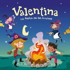 VALENTINA. LA FESTA DE LES BRUIXES | 9788413617305 | CAMPELLO, GIUDITTA | Llibreria Drac - Llibreria d'Olot | Comprar llibres en català i castellà online