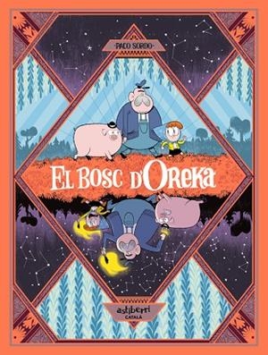 BOSC D’OREKA 1, EL | 9788410332966 | SORDO, PACO | Llibreria Drac - Llibreria d'Olot | Comprar llibres en català i castellà online