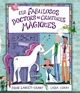 FABULOSOS DOCTORS DE CRIATURES MÀGIQUES, ELS | 9791388132247 | LANCET GRANT, JODIE | Llibreria Drac - Llibreria d'Olot | Comprar llibres en català i castellà online