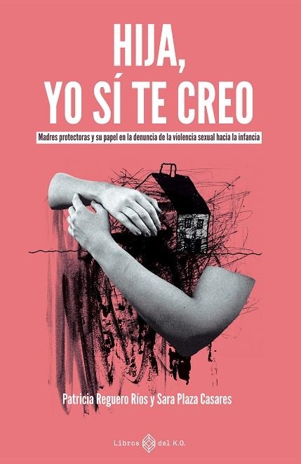 HIJA, YO SÍ TE CREO | 9791387839406 | PLAZA CASARES, SARA; REGUERO RÍOS, PATRICIA | Llibreria Drac - Llibreria d'Olot | Comprar llibres en català i castellà online