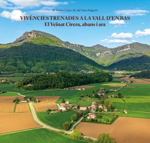 VIVÈNCIES TRENADES A LA VALL D'EN BAS: EL VEINAT CIRERA, ABANS I ARA | 9788409849536 | CALM, MARIA TERESA; PUIGVERT, MARIA DEL TURA | Llibreria Drac - Llibreria d'Olot | Comprar llibres en català i castellà online