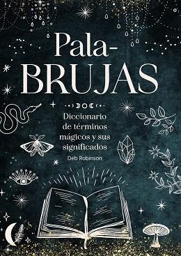 PALABRUJAS | 9791387775094 | ROBINSON, DEB | Llibreria Drac - Llibreria d'Olot | Comprar llibres en català i castellà online