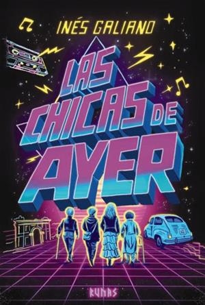 CHICAS DE AYER, LAS | 9791370092610 | GALIANO, INÉS | Llibreria Drac - Llibreria d'Olot | Comprar llibres en català i castellà online