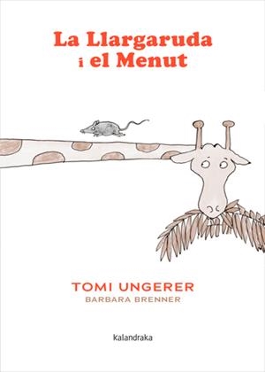 LLARGARUDA I EL MENUT, LA | 9788410387379 | BRENNER, BARBARA; UNGERER, TOMI | Llibreria Drac - Llibreria d'Olot | Comprar llibres en català i castellà online
