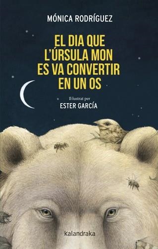 DIA QUE L’ÚRSULA MON ES VA CONVERTIR EN UN OS, EL | 9788410387348 | RODRÍGUEZ, MÓNICA | Llibreria Drac - Llibreria d'Olot | Comprar llibres en català i castellà online
