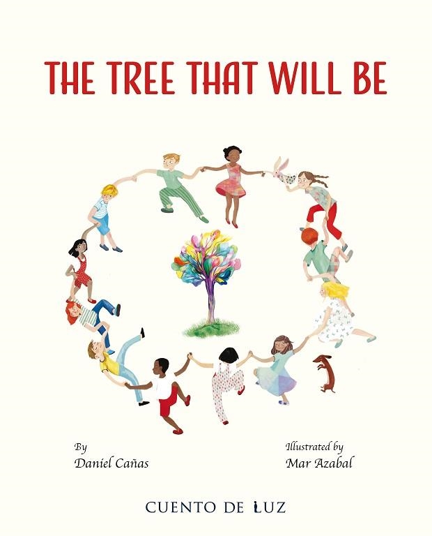 THE TREE THAT WILL BE | 9788410438316 | CAÑAS, DANIEL | Llibreria Drac - Llibreria d'Olot | Comprar llibres en català i castellà online