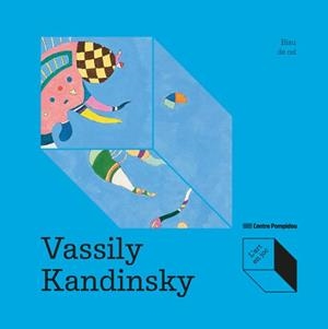 VASSILY KANDINSKY: BLAU DE CEL | 9788419043993 | DE LARMINAT, MAX HENRI | Llibreria Drac - Llibreria d'Olot | Comprar llibres en català i castellà online