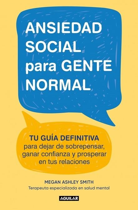 ANSIEDAD SOCIAL PARA GENTE NORMAL | 9788403526686 | ASHLEY SMITH, MEGAN | Llibreria Drac - Llibreria d'Olot | Comprar llibres en català i castellà online