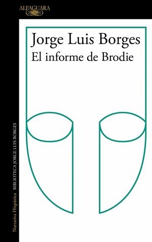 INFORME BRODIE, EL | 9791387846152 | BORGES, JORGE LUIS | Llibreria Drac - Llibreria d'Olot | Comprar llibres en català i castellà online