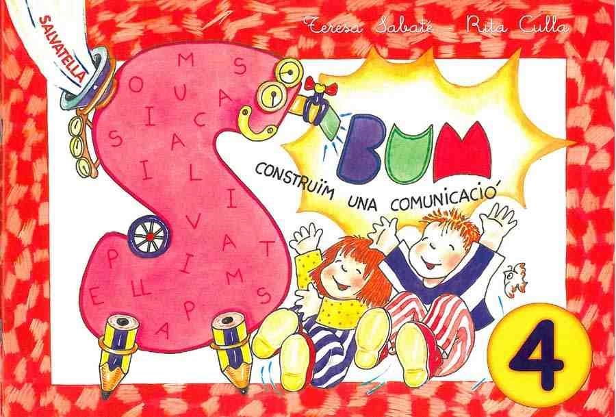 BUM 4. CONSTRUIM UNA COMUNICACIO | 9788484120858 | SABATE, TERESA; R. CULLA | Llibreria Drac - Llibreria d'Olot | Comprar llibres en català i castellà online
