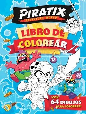 LIBRO DE COLOREAR (PIRATIX. ACTIVIDADES) | 9788448873707 | MAGICBOX | Llibreria Drac - Llibreria d'Olot | Comprar llibres en català i castellà online