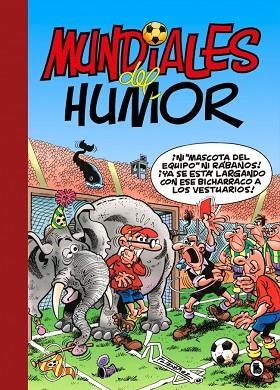 MUNDIALES DEL HUMOR (SÚPER HUMOR MORTADELO 69) | 9788402431585 | IBÁÑEZ, FRANCISCO | Llibreria Drac - Llibreria d'Olot | Comprar llibres en català i castellà online