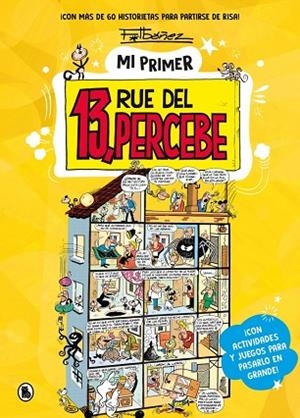 MI PRIMER 13, RUE DEL PERCEBE | 9788402431776 | IBÁÑEZ, FRANCISCO | Llibreria Drac - Llibreria d'Olot | Comprar llibres en català i castellà online
