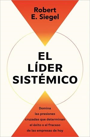 LÍDER SISTÉMICO, EL | 9791387513054 | SIEGEL, ROBERT E. | Llibreria Drac - Librería de Olot | Comprar libros en catalán y castellano online