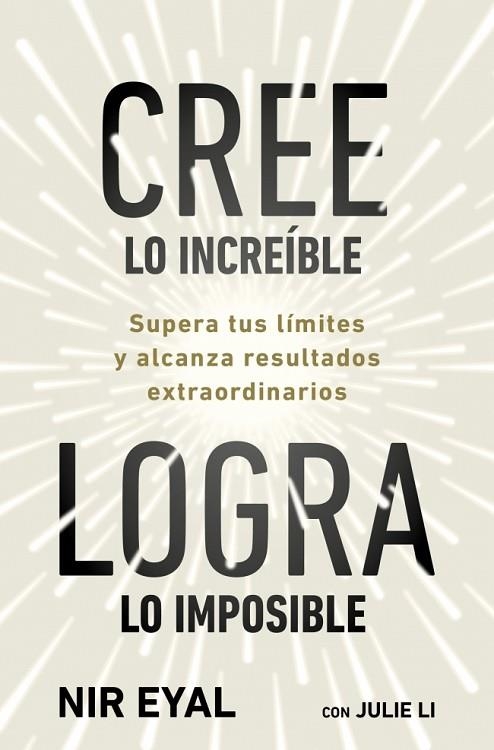 CREE LO INCREÍBLE, LOGRA LO IMPOSIBLE | 9791387513320 | EYAL JULIE LI, NIR | Llibreria Drac - Llibreria d'Olot | Comprar llibres en català i castellà online