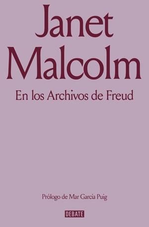 EN LOS ARCHIVOS DE FREUD | 9791387600976 | MALCOLM, JANET | Llibreria Drac - Llibreria d'Olot | Comprar llibres en català i castellà online