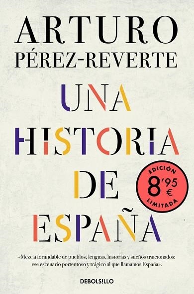 HISTORIA DE ESPAÑA, UNA (EDICIÓN LIMITADA · VERANO) | 9788466390965 | PÉREZ-REVERTE, ARTURO | Llibreria Drac - Llibreria d'Olot | Comprar llibres en català i castellà online